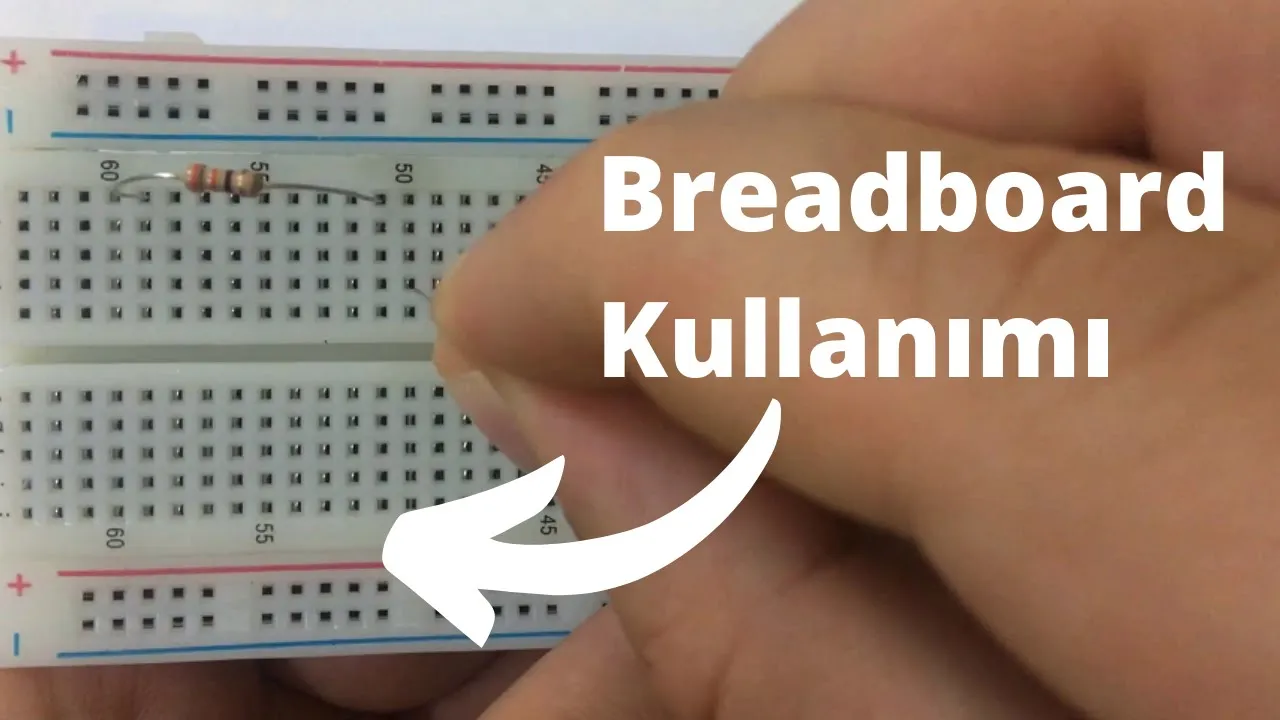 Breadboard Nasıl Kullanılır? , Breadboard Üzerine Elektronik Devre Kurulumu
