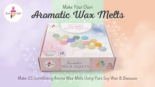 make your own aromatic wax melts with kalakaram diy kit i beginner level i step by step tutorial