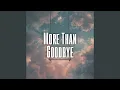 Download Lagu More Than Goodbye