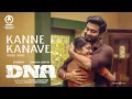 Download Lagu Kanne Kanave Video Song | DNA | Atharvaa, Nimisha Sajayan | Nelson Venkatesan | Sreekanth Hariharan