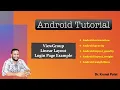 Mobile Application Development - ViewGroup Layouts Linear Layout with important attribute Example