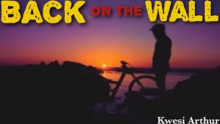 throwback thursday kwesi arthur back on the wall lyrics 