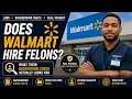 Does Walmart Hire Felons in 2026