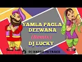 Download Lagu YAMLA PAGLA DEEWANA DJ LUCKY