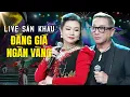 Download Lagu Song Ca Live Sân Khấu ĐÁNG GIÁ NGÀN VÀNG - Trường Vũ, Dương Hồng Loan | Màn Kết Hợp Đỉnh Cao 2025