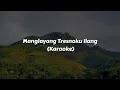 Download Lagu Manglayang Tresnoku Ilang - Arry Harmoko (Karaoke)