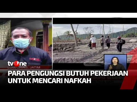 Para Pengungsi Korban Erupsi Semeru Butuh Pekerjaan Untuk Mencari Nafkah