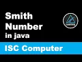 Smith Number in Java Program ISC Computer Science Class 12 2008 Practical