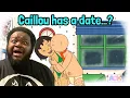 AOK Caillou Has A Date REACTION