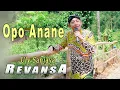 Lagu OPO ANANE // ULY SANJAYA // CAMPURSARI REVANSA // MELON AUDIO // KHANZA MULTIMEDIA