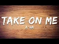 Download Lagu a-ha - Take On Me (Lyrics)