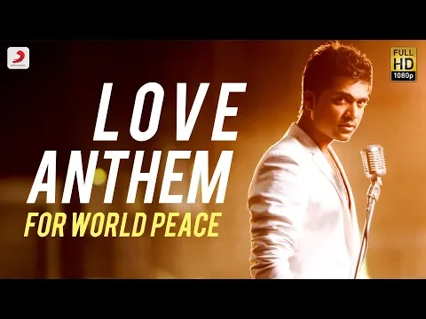 Download MP3 Love Anthem For World Peace - STR  Official Video