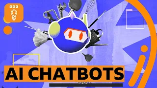 What are AI chatbots BBC Ideas