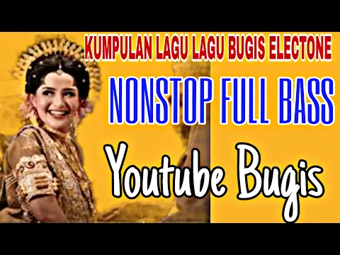 Download MP3 Kumpulan Lagu Bugis Electone Full Bass #2024