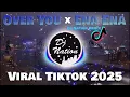 Download Lagu DJ OVER YOU x ENA ENA REMIX VIRAL TIKTOK 2025 ( DJ Nation Remix )