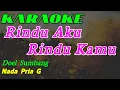Download Lagu Rindu Aku Rindu Kamu || Karaoke || Doel Sumbang || Nada Pria