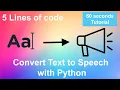 Convert Text to Speech Python writing only 5 lines of code 60 seconds tutorial