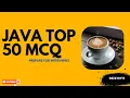 Top 50 Java MCQs for Interviews Govt Competitive Exams Must-Know Java Interview Questions 2025