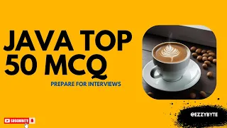 Top 50 Java MCQs for Interviews Govt Competitive Exams Must-Know Java Interview Questions 2025