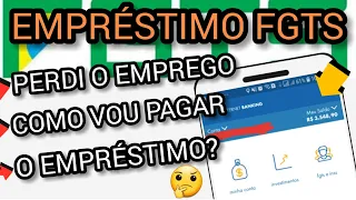 EMPRÉSTIMO FGTS - PEDIDO DE  DEMISSÃO COMO VOU PAGAR O  EMPRÉSTIMO?