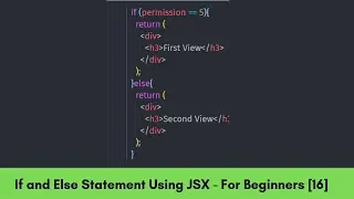 If and Else Statement In JSX - React For Beginners 16