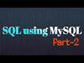 Structured Query Language SQL - Part 2