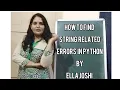 How to find string Related errors in Python by Ella Joshi