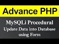Update Data into Database using Form MySQLi Procedural in PHP Hindi