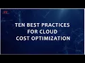 Ten Best Practices for Cloud Cost Optimization