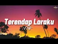 NaFF - Terendap Laraku || Lirik