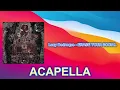 Lucy Bedroque - ERASE YOUR SOCIAL (ACAPELLA) Vocals Only