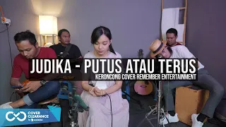  keroncong judika putus atau terus cover remember entertainment