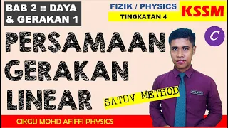 Download FIZIK F4 : DAYA \u0026 GERAKAN 1 : Tutorial 2.1 D Persamaan Gerakan Linear (SATUV METHOD) MP3