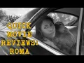 Download Lagu Quick Movie Reviews: Roma (2018) Movie Review at Adelaide Film Festival