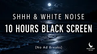 Soothing Shhh & White Noise 🌛 10 Hours for Colic Relief & Peaceful Baby Sleep