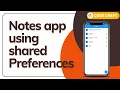 Shared Preferences II Notes App in