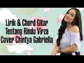 Download Lagu Chintya Gabriella Cover Tentang Rindu Virza (Lirik \u0026 Chord)