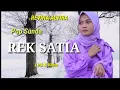 Lagu REK SATIA ~ REVINA ALVIRA ~ Lirik Musik ( @ahmadofficiallirikmusik4735 )