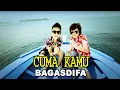 Download Lagu BAGASDIFA - Cuma Kamu [Official Music Video Clip]