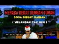 Download Lagu Cak Nun Menjawab Hukum Melakukan Dosa Setelah Taubat, Kemudian Buat Dosa Lagi