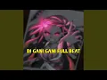 Download Lagu DJ GANI GANI FULL BEAT