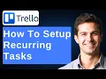 How To Set Up Recurring Tasks In Trello It s Easier Than You Think 2026 Guide