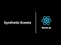 Synthetic Events React Js