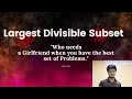 Largest Divisible Subset Asked By AMAZON FLIPKART UBER GOOGLE MICROSOFT