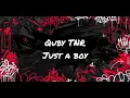 Lagu Just a Boy  prod by ( Quby TNR )