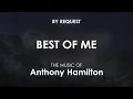 Best of Me | Anthony Hamilton