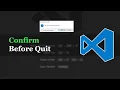 VS Code Confirm Before Quit