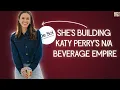The Business Behind Katy Perry s Non-Alcoholic Brand Scout Brisson CEO of De Soi