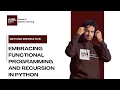 Beyond Imperative Embracing Functional Programming and Recursion in Python