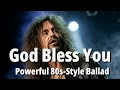 Lagu God Bless You – Powerful 80s-Style Ballad of Love, Faith \u0026 Resilience